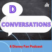 Podcast Disney Conversations 
A Disney Fan Podcast