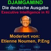 Podcast DjamgaMind auf Deutsch | KI & Governance für Führungskräfte