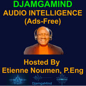 Podcast DjamgaMind: Executive Intelligence (The Technology Business Forensic Network) - No ADS