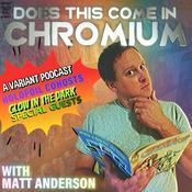 Podcast Does This Come In Chromium?