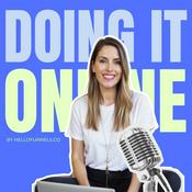 Podcast Doing It Online : Funnels, Sales &amp; Scaling for Coaches Who Hate Launching