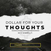 Podcast Dollar For Your Thoughts