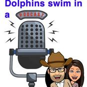 Podcast Dolphins Swim in a Pod(cast)