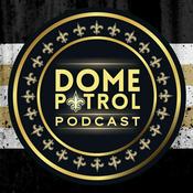 Podcast Dome Patrol Podcast: New Orleans Saints & More