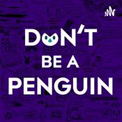 Podcast Don't be a penguin