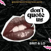 Podcast Don't Quote Us