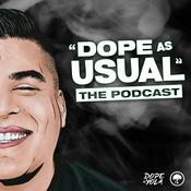 Podcast DOPE AS USUAL Podcast