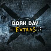 Podcast Dork Day Extras