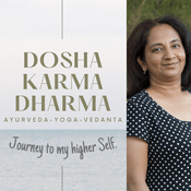 Podcast Dosha Karma Dharma Podcast with Akshata