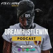 Podcast #DREAMHUSTLEWIN Podcast