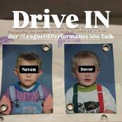 Podcast Drive IN : der #LeagueOfPerformance306 Talk