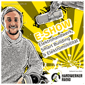 Podcast E-Show – Elektrohandwerk, Smart Building und Elektromobilität