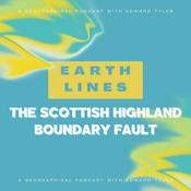Podcast Earth Lines - The Scottish Highland Boundary Fault