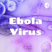 Podcast Ebola Virus