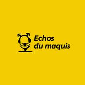 Podcast Echos du Maquis