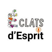 Podcast Éclats d’Esprit