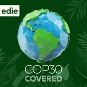 Podcast COP30 Covered - The Daily Podcast from edie