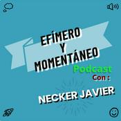 Podcast EFÍMERO Y MOMENTÁNEO