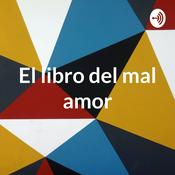 Podcast El libro del mal amor - Estefano Marky