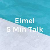 Podcast Elmel 5 Min Talk