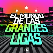 Podcast El Mundo de las Grandes Ligas