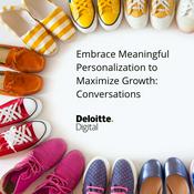 Podcast Embrace Meaningful Personalization to Maximize Growth: Conversations