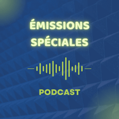 Podcast Emissions Spéciales - 2022