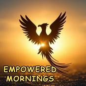 Podcast Empowered Mornings | Daily Affirmations