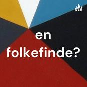 Podcast en folkefinde?