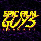 Podcast Epic Film Guys Podcast