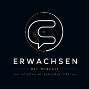 Podcast Erwachsen - der Podcast