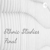 Podcast Ethnic Studies Final