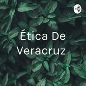 Podcast Ética De Veracruz