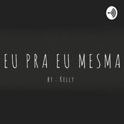 Podcast Eu Pra Eu Mesma