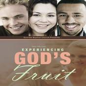 Podcast Experiencing God’s Fruit
