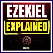 Podcast Ezekiel Explained: A Bible Study