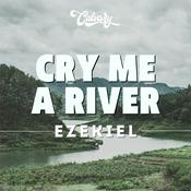 Podcast Ezekiel: Cry Me A River