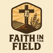 Podcast Faith In The Field