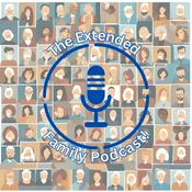 Podcast The Extended Family Podcast!