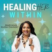 Podcast HealingHer Within