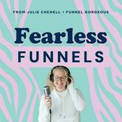 Podcast Fearless Funnels