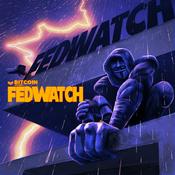 Podcast Fed Watch - Bitcoin and Macro