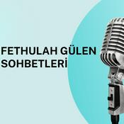 Podcast Fethullah Gülen Sohbetleri