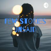 Podcast Few Stories Unsaid