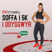 Podcast FFIT Cymru – Soffa i 5k i Ddysgwyr