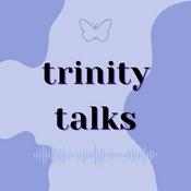 Podcast trinity talks