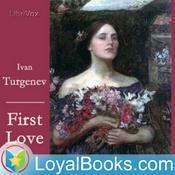 Podcast First Love by Ivan S. Turgenev