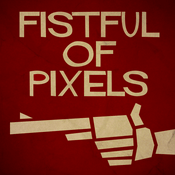 Podcast Fistful of Pixels