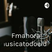 Podcast Fmahora musicatodoeldia