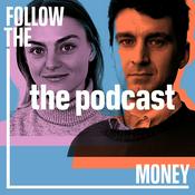 Podcast Follow the Money: The Podcast